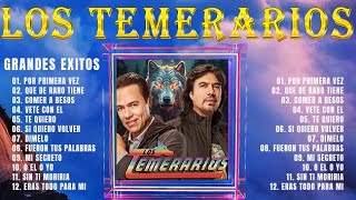 LOS TEMERARIOS (ALBUM COMPLETO) CREO QUE VOY A LLORAR - LOS TEMERARIOS 30 ÉXITOS PARA SIEMPRE