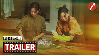 Fish Bone (2025) 鱼刺 - Movie Trailer - Far East Films