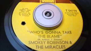 Smokey Robinson & Miracles   Who's Gonna Take The Blame
