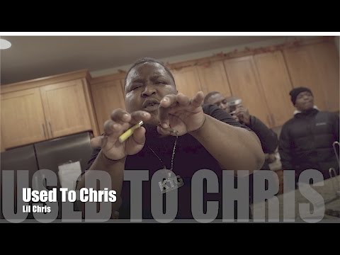 Lil Chris - Used To Chris (Music Video)