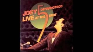 Joey DeFrancesco - Live At The Five Spot - 01 - The Eternal One