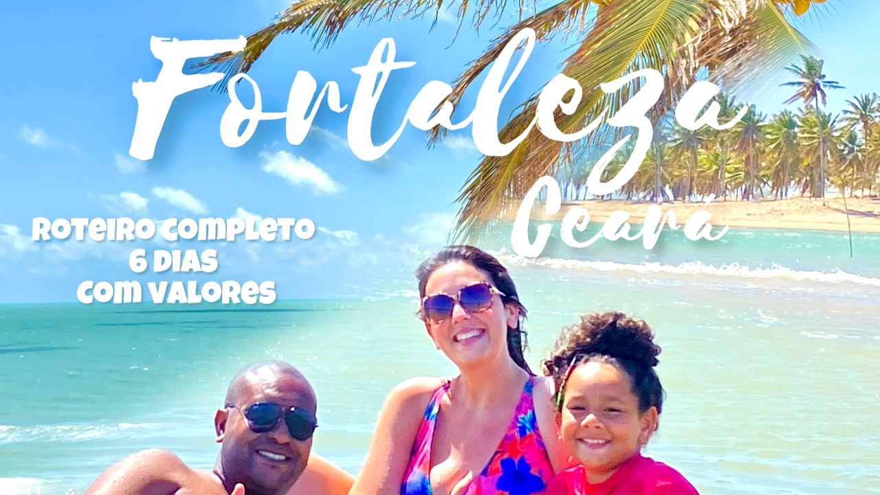 FORTALEZA CEARÁ - Roteiro completo Preços Passeios e Dicas