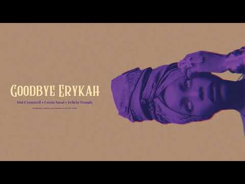 Video thumbnail for Goodbye Erykah