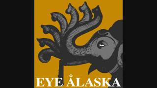 Eye Alaska - Through Willows and Streams