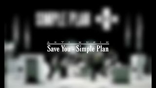 Save You - Simple Plan [LIRIK &amp; TERJEMAHAN]