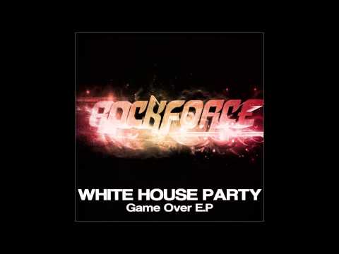 White House Party - Gameover E.P