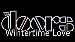 THE DOORS - Wintertime Love (Lyric Video)