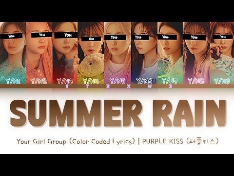 [Your Girl Group] SuMMer RaiN - PURPLE KISS (9 Members) ||