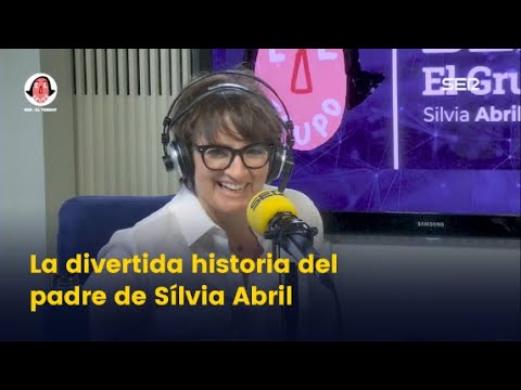 La divertida historia del padre de Sílvia Abril