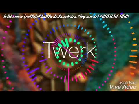 K-lil rouse (calla) EL BRILLO DE LA MUSICA prod.egmusic