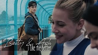Betty & Ash | I like me better [ riverdale au]
