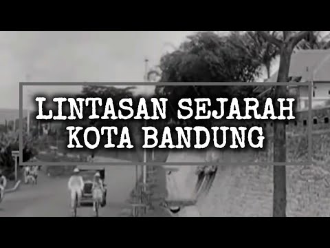 History of Bandung City: From the Kingdom to the Colonial Period