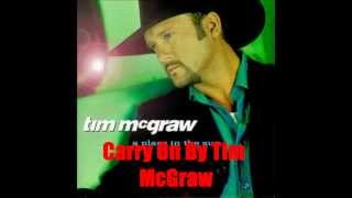 Carry On By Tim McGraw *Lyrics in description*
