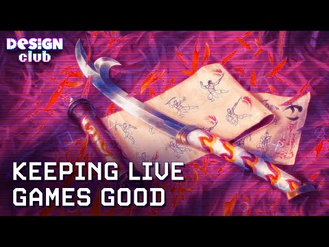 Keeping Live Games Good | Design Club
