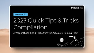 10+ Hours of Articulate Storyline, Rise, and E-Learning Quick Tips & Tricks (2023)