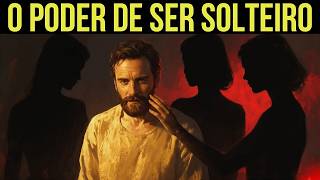 O Poder do HOMEM SOLTEIRO Depois dos 40 Anos | A Verdade Revelada