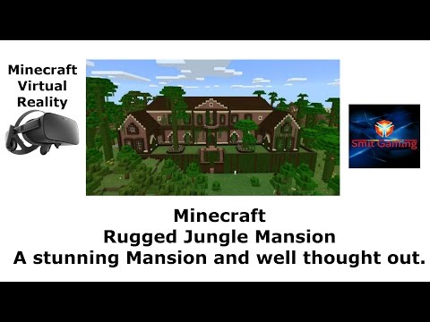Smit Gaming - VR Minecraft - Rugged Jungle Mansion in Virtual Reality