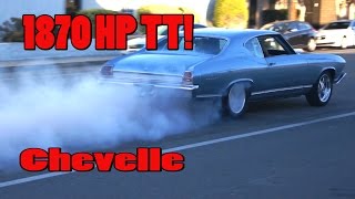 1800 HP TT Chevy Road Test.  1969 Chevelle.  Nelson Supercars.  NRE TV Episode 219.