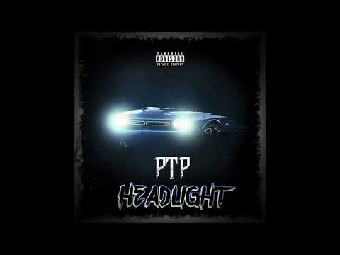 PTP - Headlight Prod. By SeriouzBeats