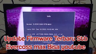 Download lagu Update Firmware Stb Evercoss Max Versi Terbaru Bisa Youtube mp3 Download lagu Update Firmware Stb Evercoss Max Versi Terbaru Bisa Youtube mp3