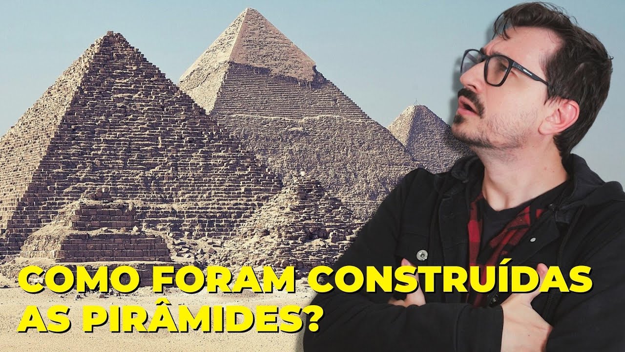 COMO AS PIRÂMIDES FORAM CONSTRUÍDAS? || VOGALIZANDO A HISTÓRIA