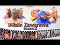 dillalin zawarawa episode 1season 2 original latest Hausa series drama
