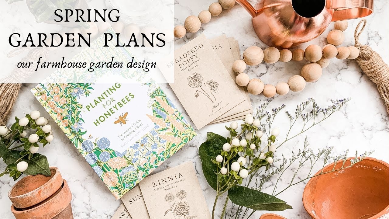 Our Farmhouse Garden Design | SPRING GARDEN PLANS| How to plan a garden