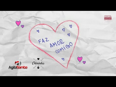 Faz Amor Comigo - Agita Samba Feat. Chininha