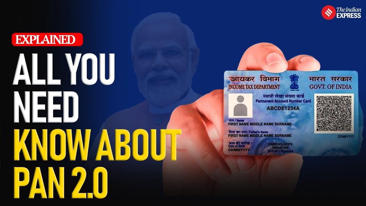 PAN 2.0: What is the project, why you need to upgrade your PAN card | Explained