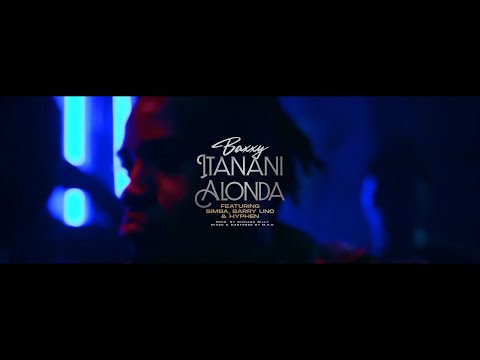 Baxxy Mw - Itanani Alonda (feat. Simba, Barry Uno & Hyphen) [Official Music Video]