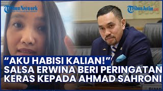 KONFLIK MEMANAS! Salsa Erwina Ancam Sahroni seusai Ada Info Keluarga di Indonesia Akan Diintimidasi