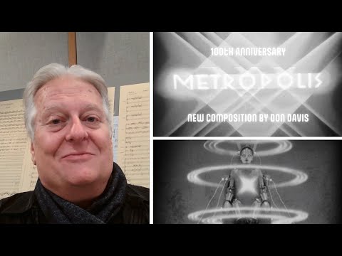 Don Davis introduces his new composition for METROPOLIS - 100th Anniversary