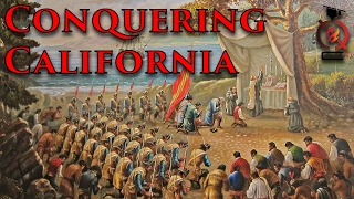 Initial Conquest | California History [ep.1]