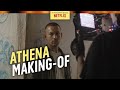 Athena | The Making Of | Netflix