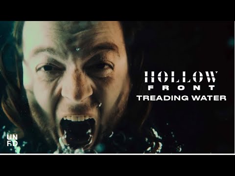 Hollow Front - Treading Water [Official Music Video]