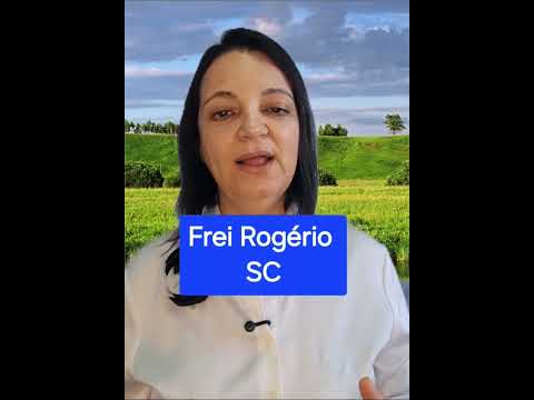 Frei Rogério SC #santacatarina #cidade #motivacional