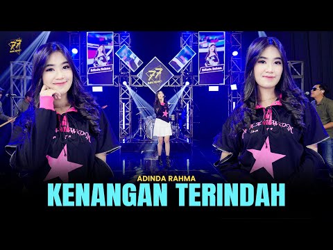 ADINDA RAHMA - KENANGAN TERINDAH | Feat. OM SERA ( Official Music Video )