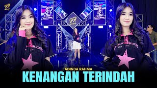 Download lagu ADINDA RAHMA - KENANGAN TERINDAH | Feat. OM SERA mp3