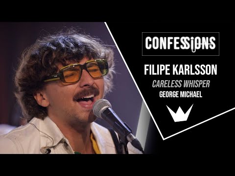Confessions | Filipe Karlsson - Careless Whisper (George Michael)