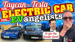 I Traded in my Porsche Taycan for a TESLA - The ELECTRIC CAR for EVangelists!