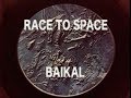 RACE TO SPACE - Baikal (official video) 