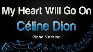 Céline Dion - My Heart Will Go On (Piano Version)