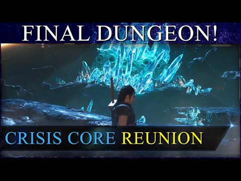 FF7 Crisis Core Reunion Walkthrough | The Final Dungeon, Bosses & Ending! | Part 16