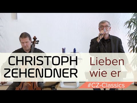 CHRISTOPH ZEHENDNER - LIEBEN WIE ER (mit Klaus Andre Eickhoff, Torsten Harder) | CZ-CLASSICS