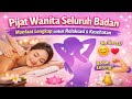 Pijat Wanita Seluruh Badan Menang Banyak Manfaat Lengkap Untuk Relaksasi Kesehatan