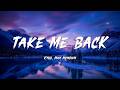 Take me Back - Kygo, Max McNown (Lyrics)