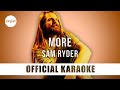 Sam Ryder - More (Official Karaoke Instrumental) | SongJam
