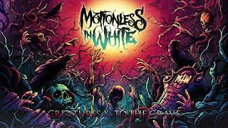 Motionless In White - Creatures X: To The Grave (Official Audio)