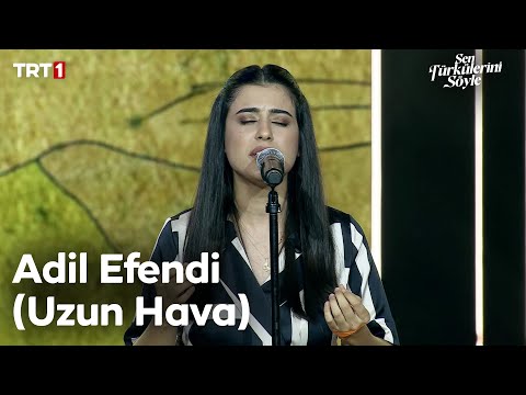 Mergül Palta - Adil Efendi (Uzun Hava) - Sen Türkülerini Söyle 17. Bölüm @trt1