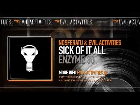 Nosferatu & Evil Activities - Sick of it all